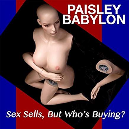 paisley babylon sex sells